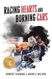 bokomslag Racing Hearts and Burning Cars