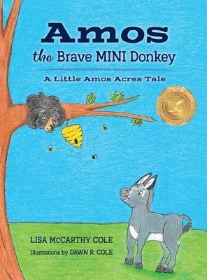 Amos the Brave MINI Donkey: A Little Amos Acres Tale 1