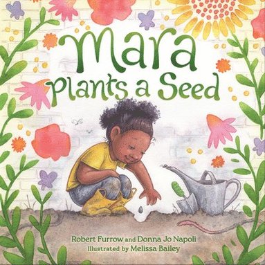 Donna Jo Napoli, Robert Furrow - Mara Plants a Seed, Inbunden