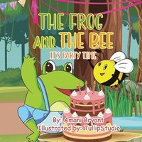 bokomslag The Frog and the Bee