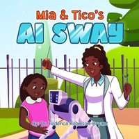 bokomslag Mia & Tico's AI Sway