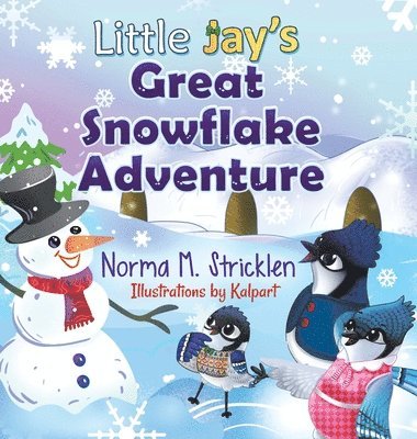 Little Jay's Great Snowflake Adventure 1