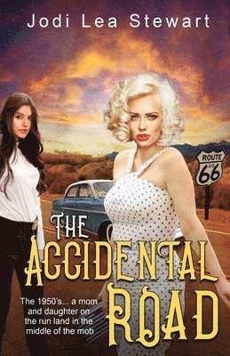 The Accidental Road 1