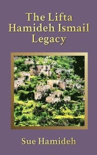 bokomslag The Lifta Hamideh Ismail Legacy