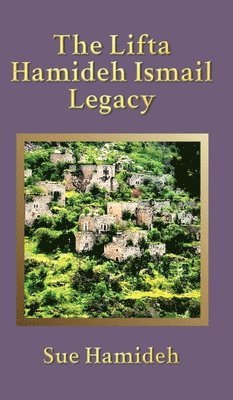 bokomslag The Lifta Hamideh Ismail Legacy