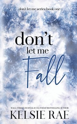 Don't Let Me Fall 1