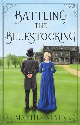 Martha Keyes - Battling the Bluestocking, Häftad
