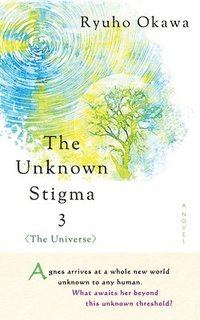 bokomslag The Unknown Stigma 3 (the Universe)