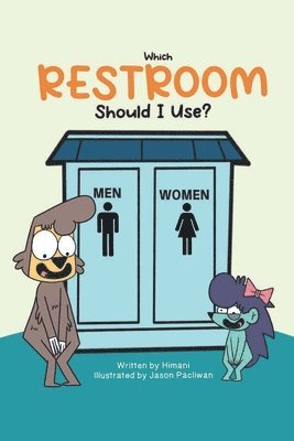 Which RESTROOM Should I Use? 1