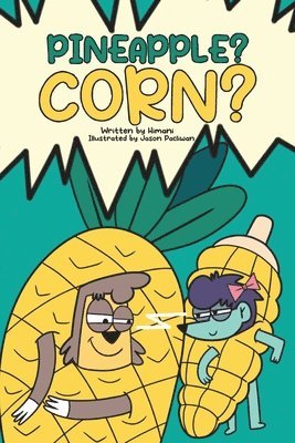 Pineapple? Corn? 1