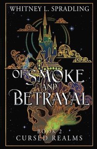 bokomslag Of Smoke and Betrayal