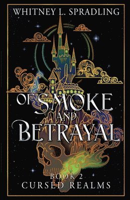 Of Smoke and Betrayal 1