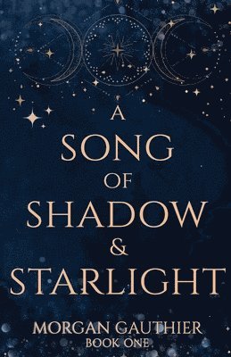 A Song of Shadow and Starlight 1