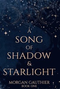 bokomslag A Song of Shadow and Starlight