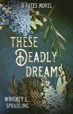 These Deadly Dreams 1