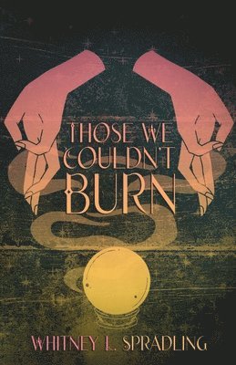 Those We Couldn't Burn