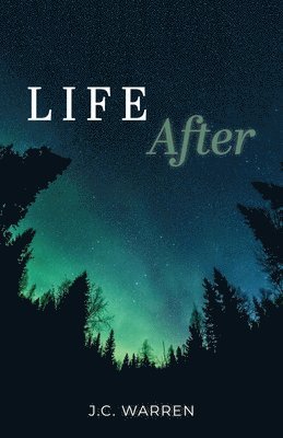 J C Warren, J. C. Warren, J.C. Warren - Life After, Häftad