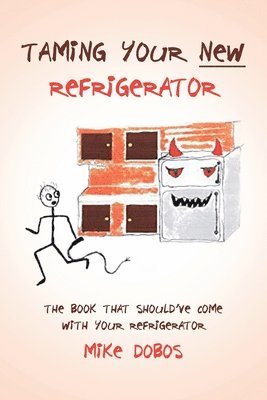 Taming Your New Refrigerator 1