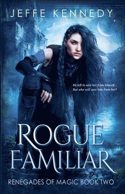 Rogue Familiar 1