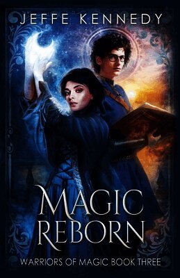 Magic Reborn: a Dark Fantasy Romance