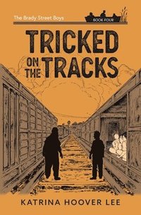 bokomslag Tricked on the Tracks