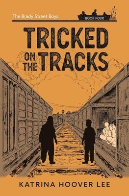 Katrina Hoover Lee - Tricked on the Tracks, Häftad