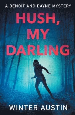 Hush, My Darling 1