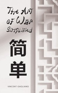 bokomslag The Art of War Simplified