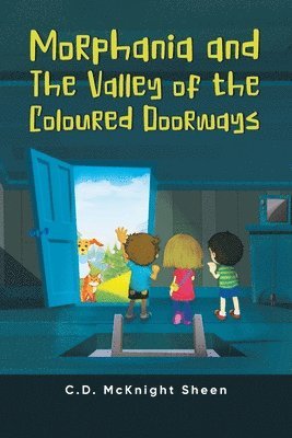 Morphania and The Valley of the Coloured Doorways 1