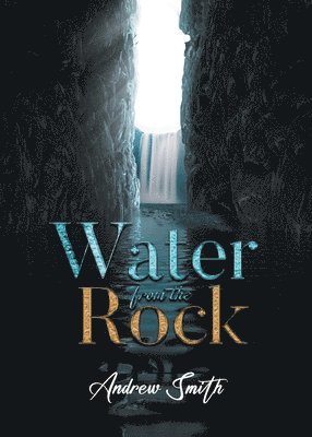 Water from the Rock 1