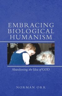 bokomslag Embracing Biological Humanism