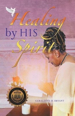 Healing By His Spirit 1