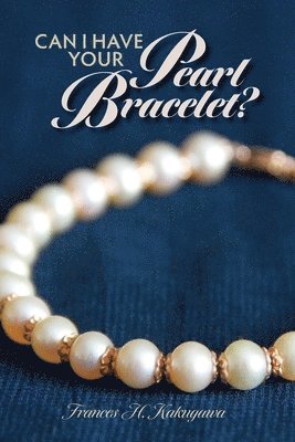 bokomslag Can I Have Your Pearl Bracelet?