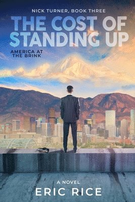 Eric Rice - Cost of Standing Up, Häftad