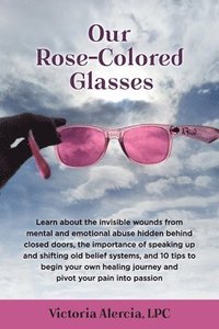 bokomslag Our Rose-Colored Glasses