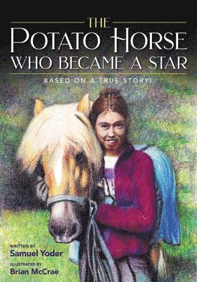 bokomslag The Potato Horse Who Became a Star