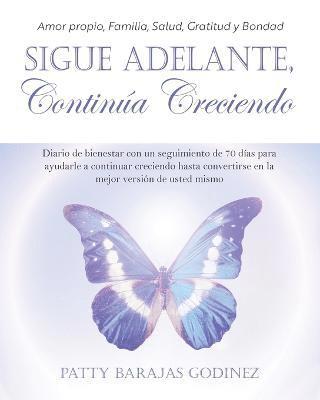 bokomslag Sigue Adelante, Continúa Creciendo