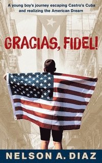bokomslag Gracias, Fidel!