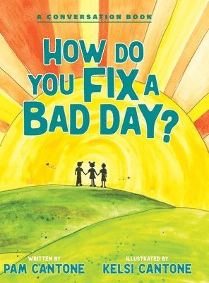 How Do You Fix a Bad Day? 1