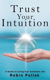 bokomslag Trust Your Intuition