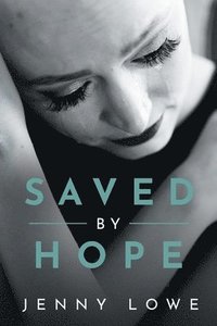 bokomslag Saved By Hope