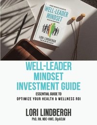 bokomslag Well-Leader Mindset Investment Guide