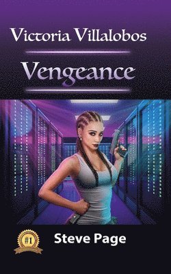 Victoria Villalobos: Vengeance 1