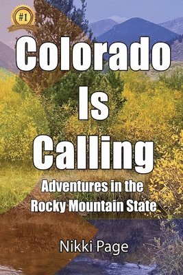 Colorado Is Calling 1