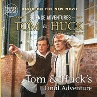 bokomslag Tom & Huck's Final Adventure