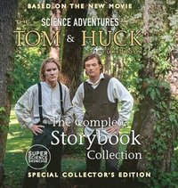 bokomslag The Science Adventures of Tom & Huck: The Complete Storybook Collection: Special Collector's Edition (Super Science Showcase)