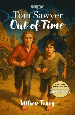 Wilson Toney - Tom Sawyer Out of Time, Häftad