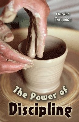 Gordon Ferguson - Power of Discipling, Häftad
