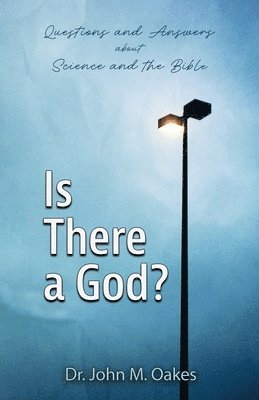 John M Oakes - Is There a God?, Häftad