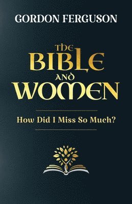 Gordon Ferguson - Bible and Women, Häftad